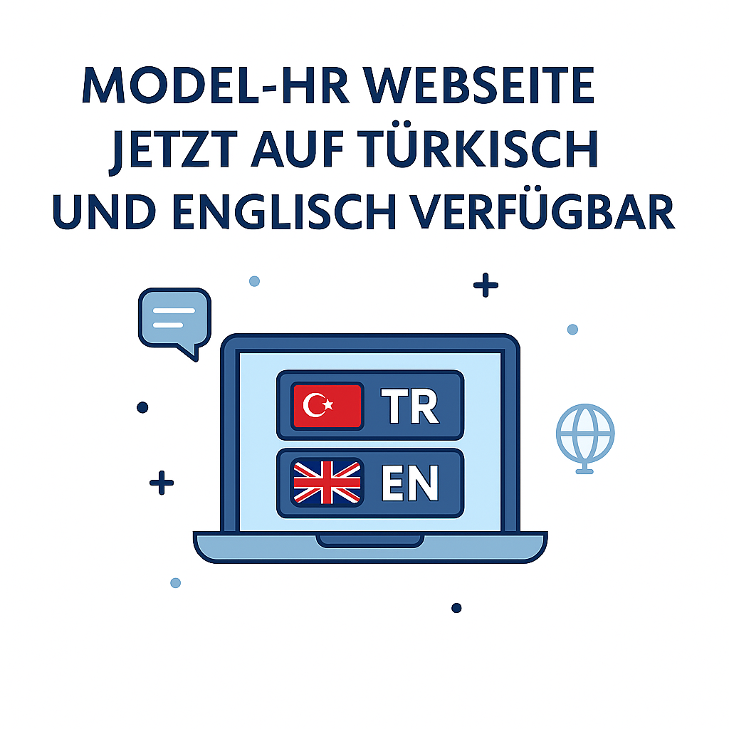 Unsere MODEL-HR-Website ist jetzt auf Türkisch und Englisch verfügbar!