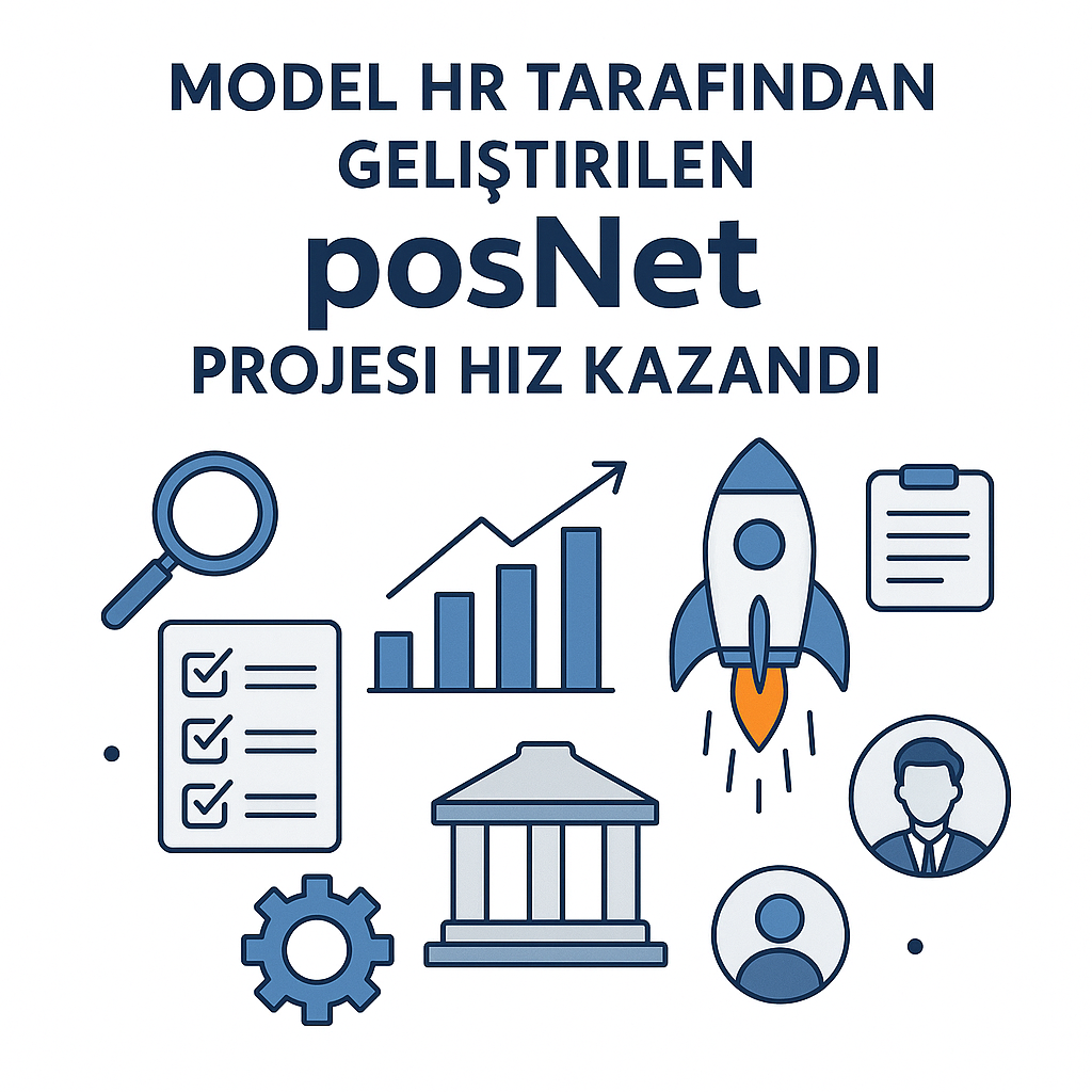 Model HR Tarafından Geliştirilen posNet Projesi Hız Kazandı