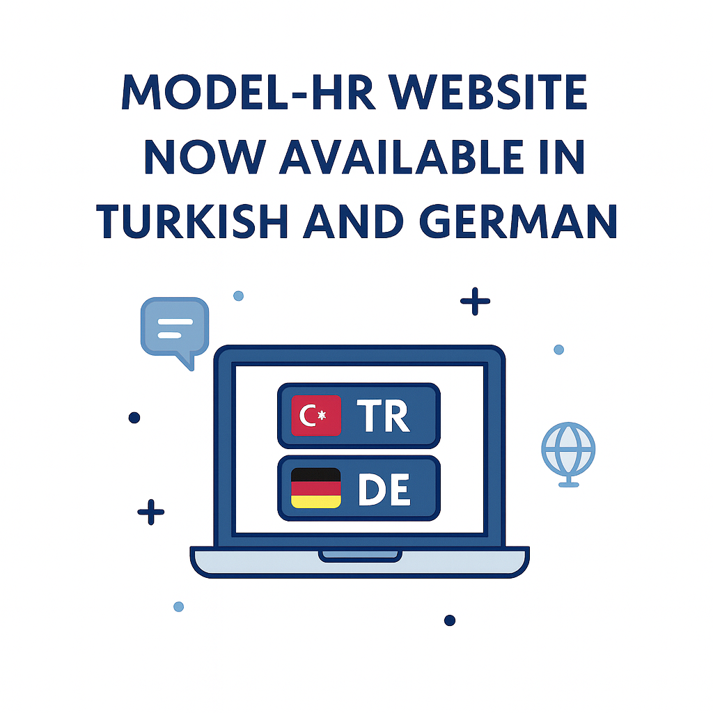 Our MODEL-HR Website is Now at Your Service in Turkish and German!